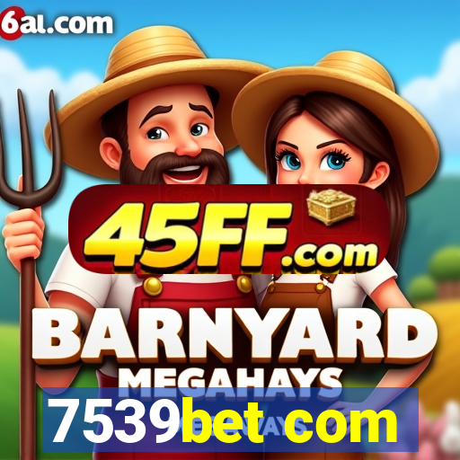7539bet com